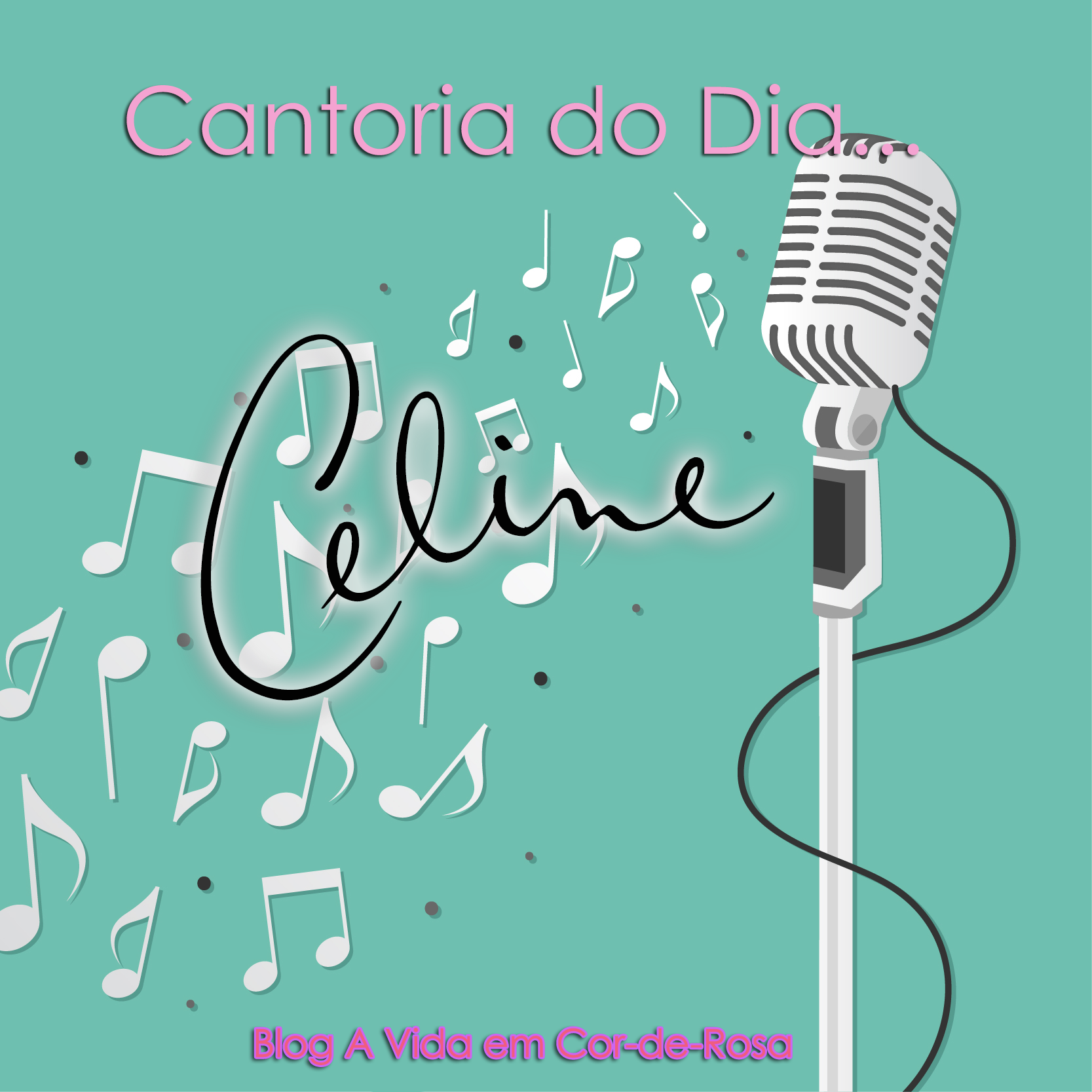 Blog "A Vida em Cor-de-Rosa" - Cantoria | Celine Dion
