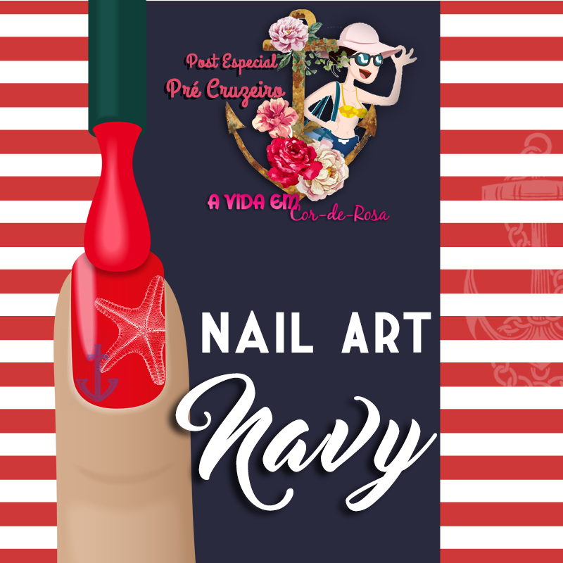 Blog "A Vida em Cor-de-Rosa" - Nail Art |Navy ou Nautico