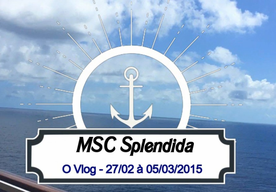 MSC Splendida | Vlog - Parte I