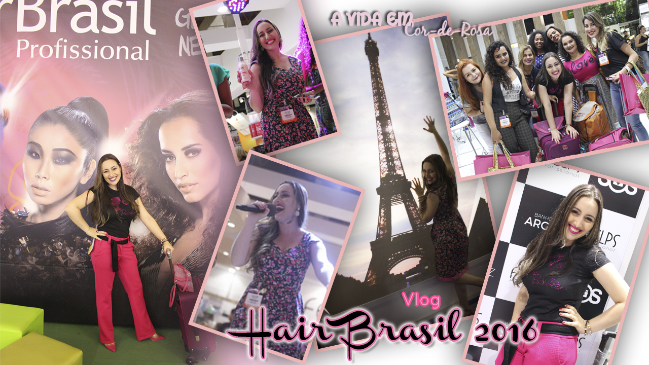 Vlog Hair Brasil 2016 + Encontrinho Felps
