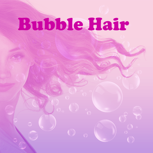 Você sabe o que é Bubble Hair?