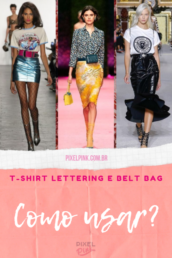 Moda: t-shirt lettering e belt bag são as queridinhas das celebridades