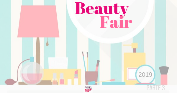 Beauty Fair 2019 | Lançamentos e novidades - Parte 3